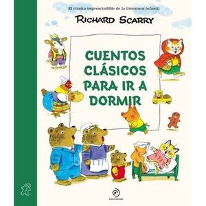 Cuentos Clásicos Para IR a Dormir -- Richard Scarry
